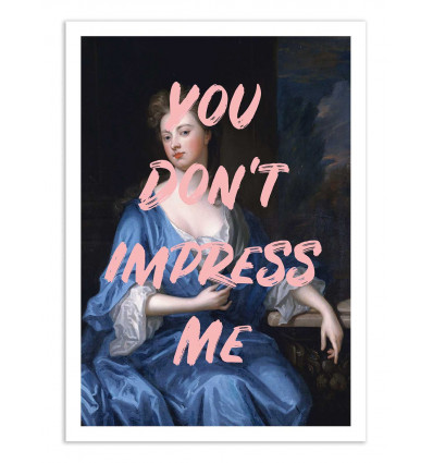 Art-Poster - You don't impress me - Ruby and B