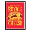 Art-Poster - Royale with cheese - Barrie Jones
